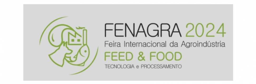 Fenagra 2024 - Feira Internacional da Agroindústria - Expo AquaFeed